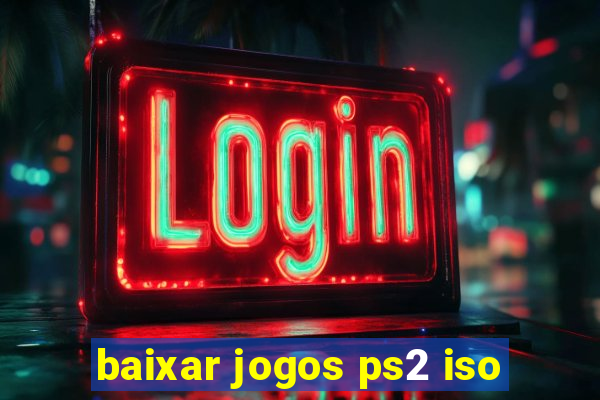 baixar jogos ps2 iso